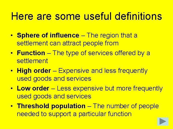 Here are some useful definitions • Sphere of influence – The region that a