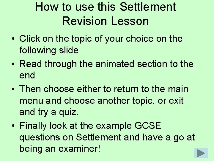 How to use this Settlement Revision Lesson • Click on the topic of your