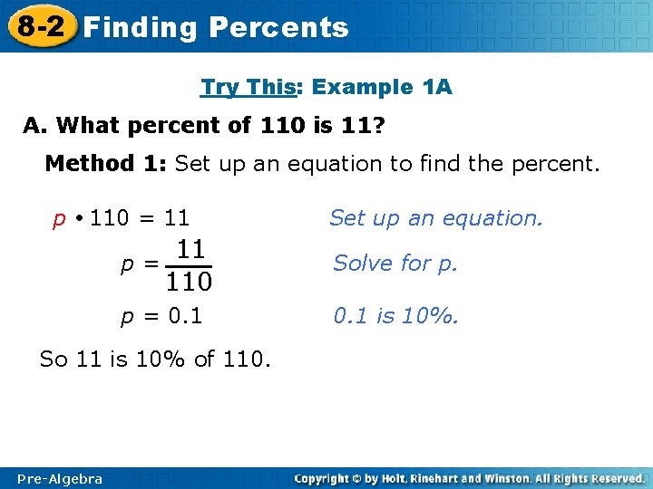 8 -2 Finding Percents Try This: Example 1 A A. What percent of 110