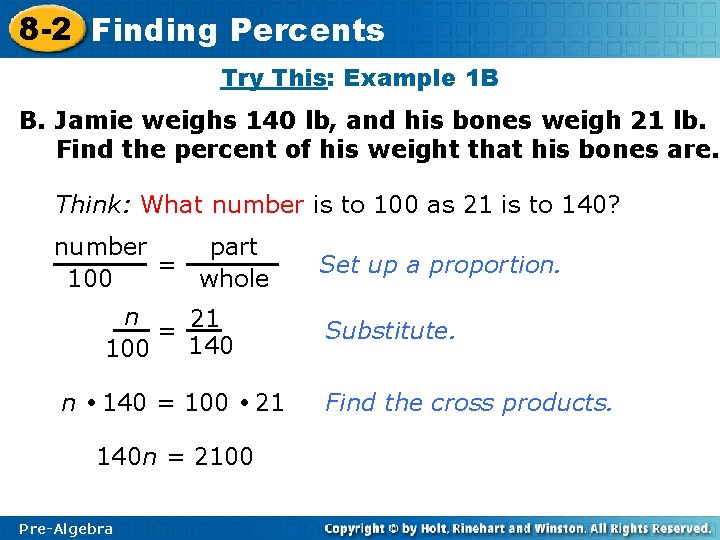 8 -2 Finding Percents Try This: Example 1 B B. Jamie weighs 140 lb,