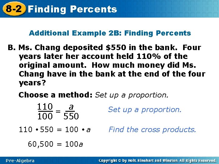 8 -2 Finding Percents Additional Example 2 B: Finding Percents B. Ms. Chang deposited