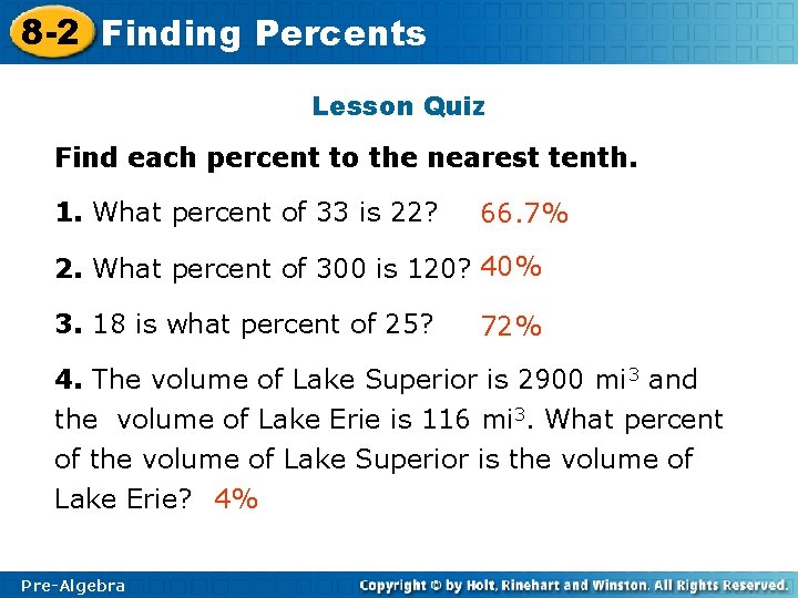 8 -2 Finding Percents Lesson Quiz Find each percent to the nearest tenth. 1.