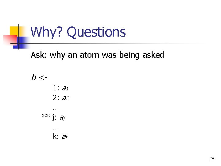 Why? Questions Ask: why an atom was being asked h <1: a 1 2:
