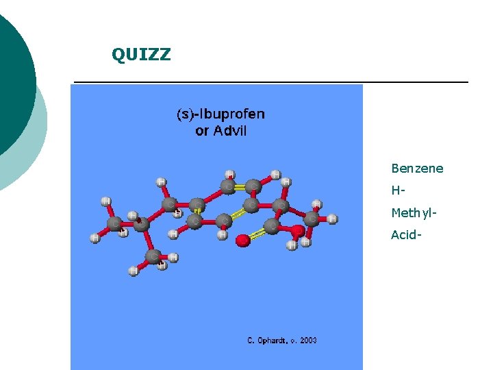 QUIZZ Benzene HMethyl. Acid- 