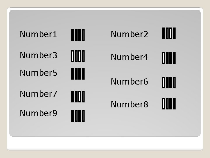 Number 1 Number 2 Number 3 Number 4 Number 5 Number 6 Number 7