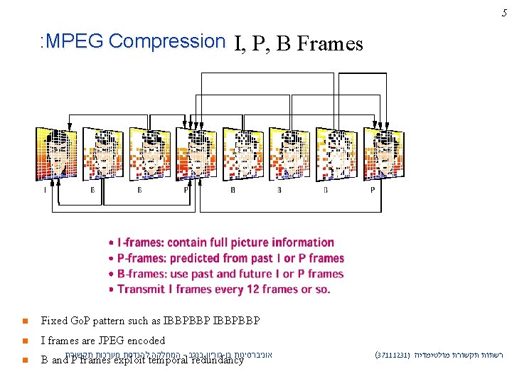 Smoothing VariableBit Rate Video and Multiplexing in an
