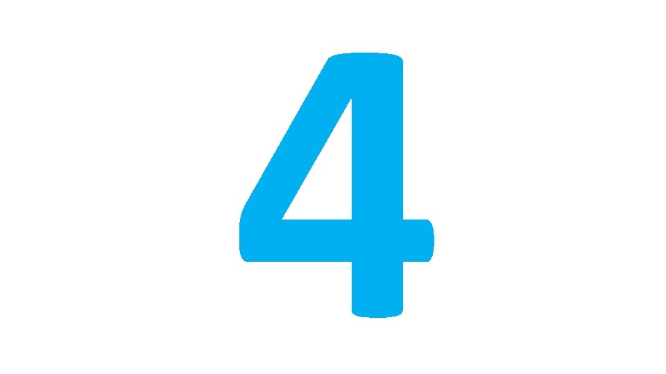 4 