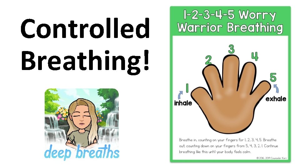 Controlled Breathing! 