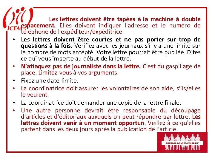  • • Les lettres doivent être tapées à la machine à double espacement.