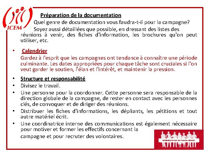  • Préparation de la documentation Quel genre de documentation vous faudra-t-il pour la