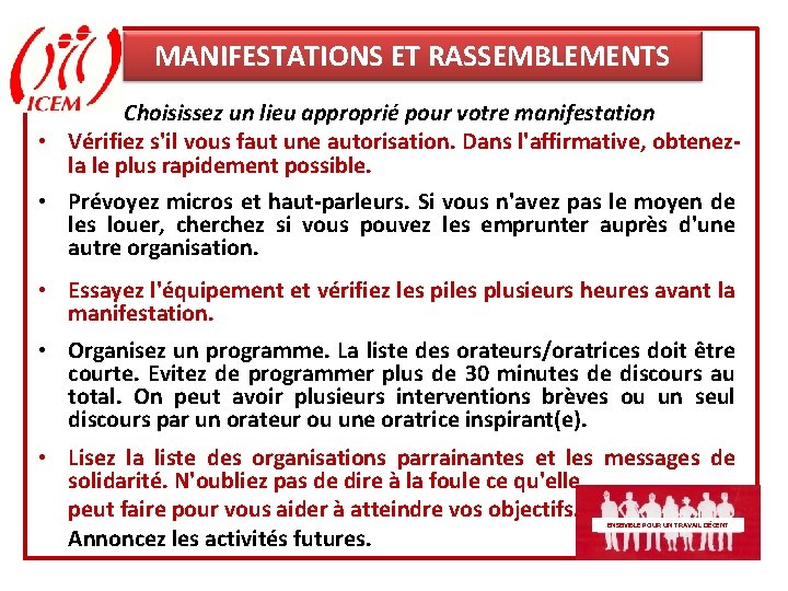 MANIFESTATIONS ET RASSEMBLEMENTS Choisissez un lieu approprié pour votre manifestation • Vérifiez s'il vous