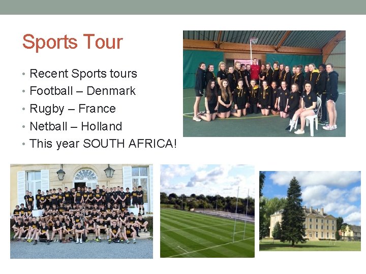 Sports Tour • Recent Sports tours • Football – Denmark • Rugby – France