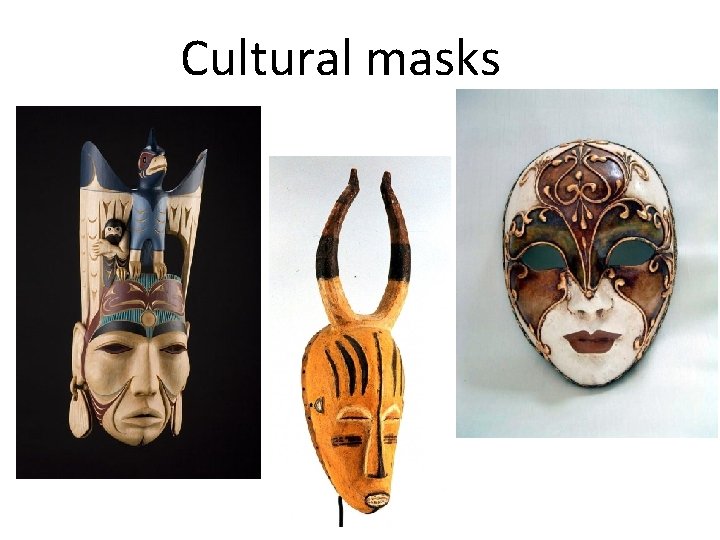 Cultural masks 