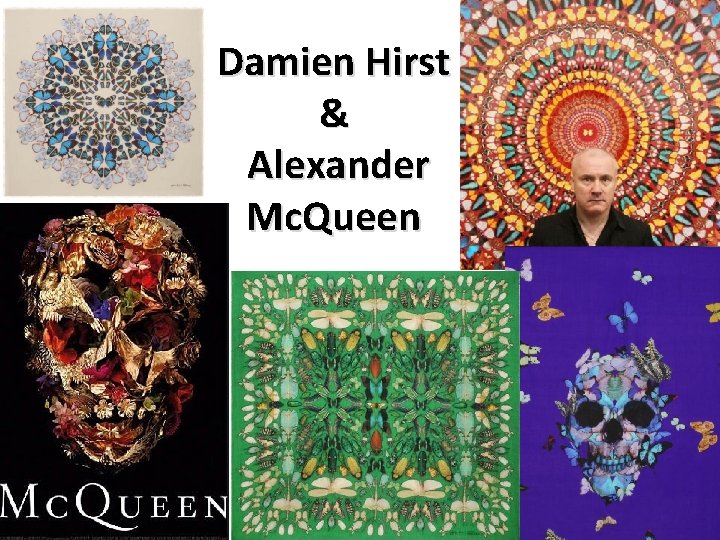 Damien Hirst & Alexander Mc. Queen 