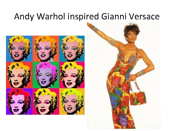 Andy Warhol inspired Gianni Versace 