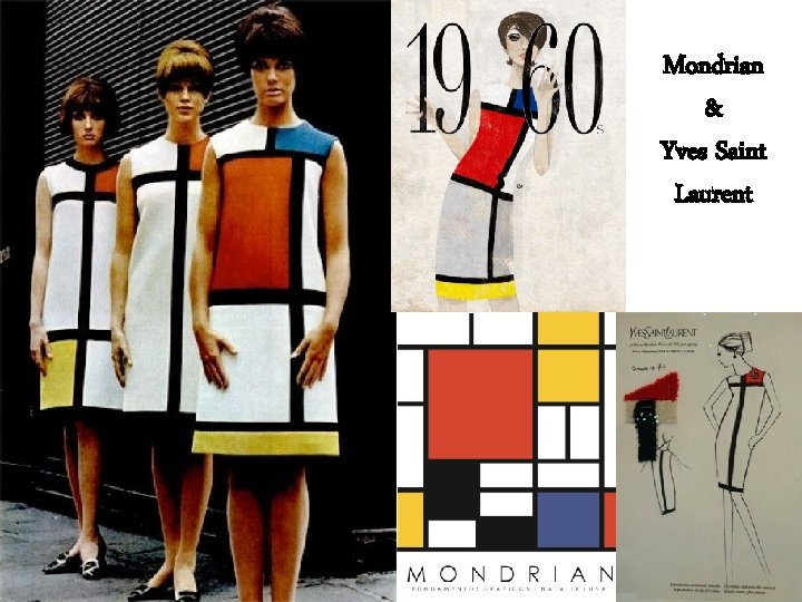 Mondrian & Yves Saint Laurent 