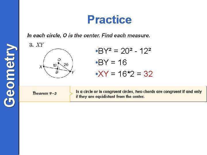 Geometry Practice • BY² = 20² - 12² • BY = 16 • XY