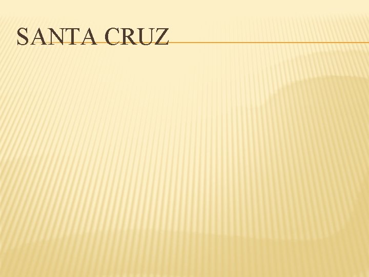 SANTA CRUZ 