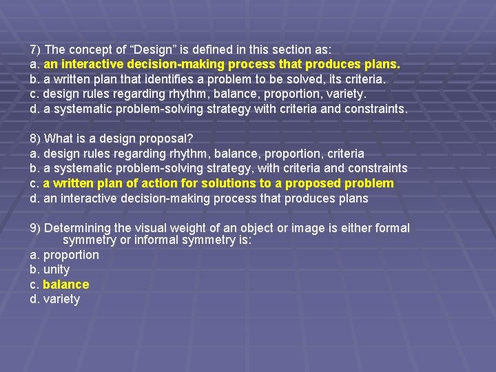 7) The concept of “Design” is defined in this section as: a. an interactive