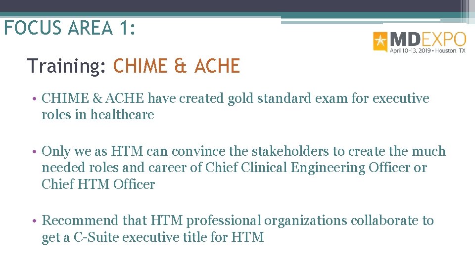 FOCUS AREA 1: Training: CHIME & ACHE • CHIME & ACHE have created gold