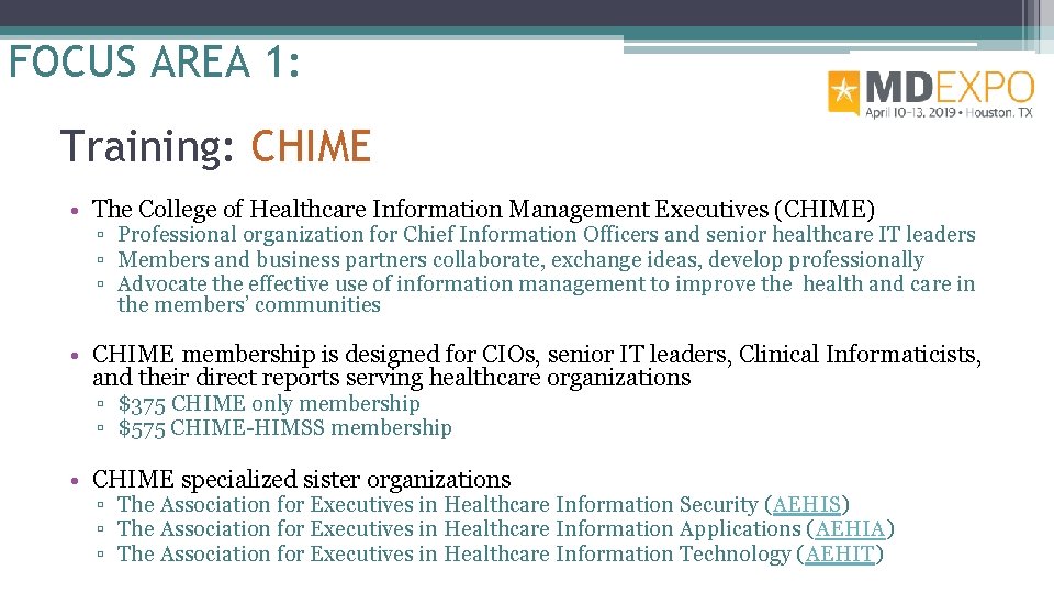 FOCUS AREA 1: Training: CHIME • The College of Healthcare Information Management Executives (CHIME)