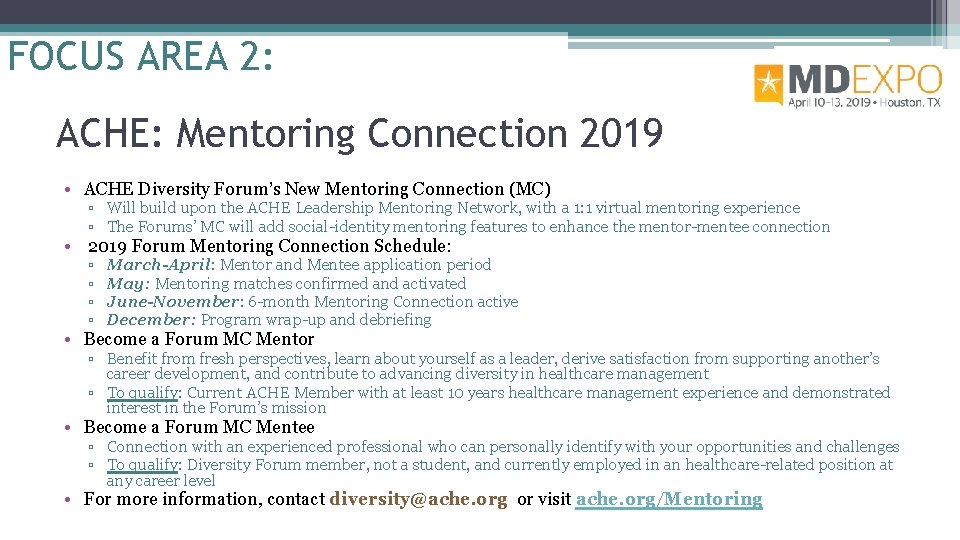 FOCUS AREA 2: ACHE: Mentoring Connection 2019 • ACHE Diversity Forum’s New Mentoring Connection