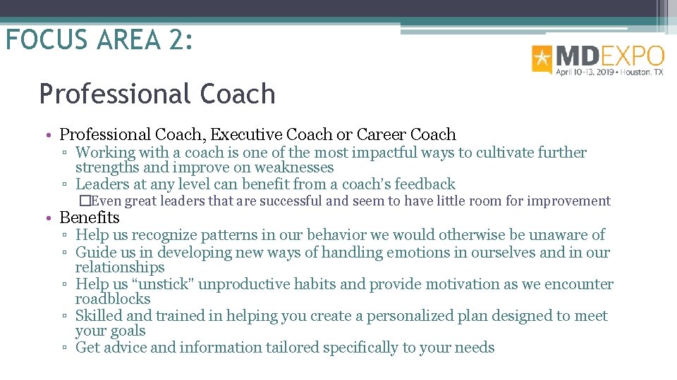FOCUS AREA 2: Professional Coach • Professional Coach, Executive Coach or Career Coach ▫