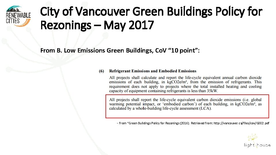 City of Vancouver Green Buildings Policy for Rezonings – May 2017 From B. Low