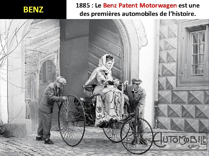 BENZ 1885 : Le Benz Patent Motorwagen est une des premières automobiles de l’histoire.