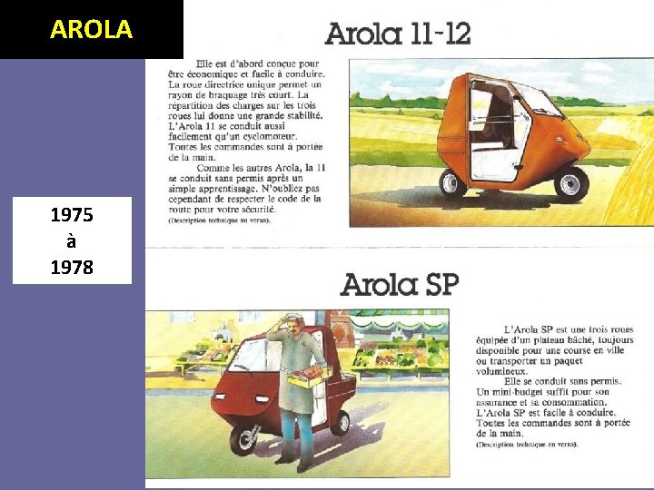 AROLA 1975 à 1978 
