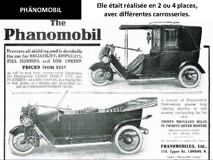 PHÄNOMOBIL Elle était réalisée en 2 ou 4 places, avec différentes carrosseries. 