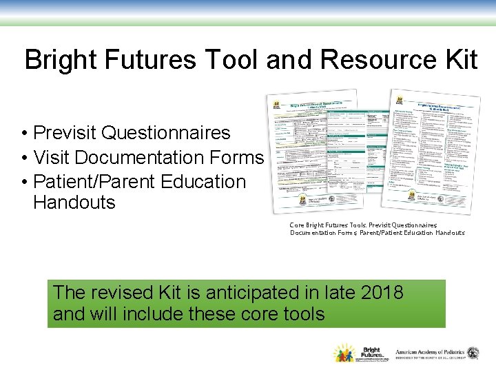 Bright Futures Tool and Resource Kit • Previsit Questionnaires • Visit Documentation Forms •