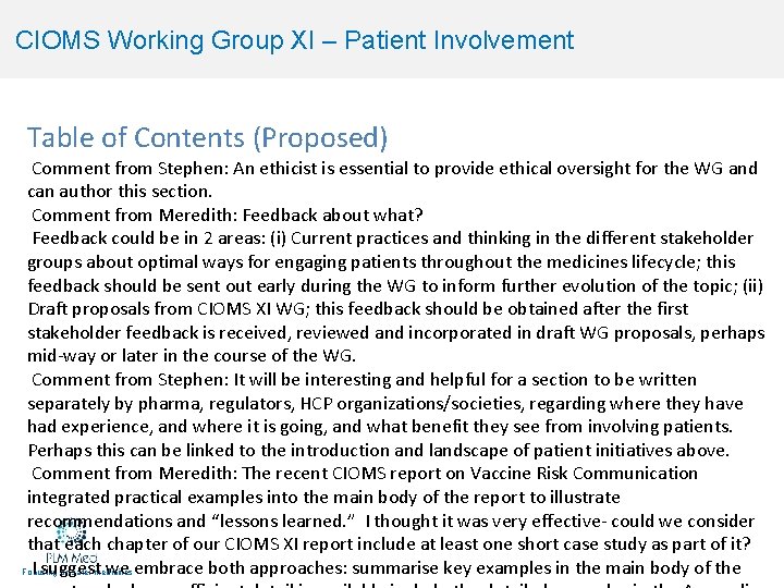 CIOMS Working Group XI – Patient Involvement Table of Contents (Proposed) Comment from Stephen: