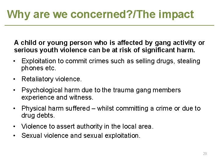 Why are we concerned? /The impact A child or young person who is affected