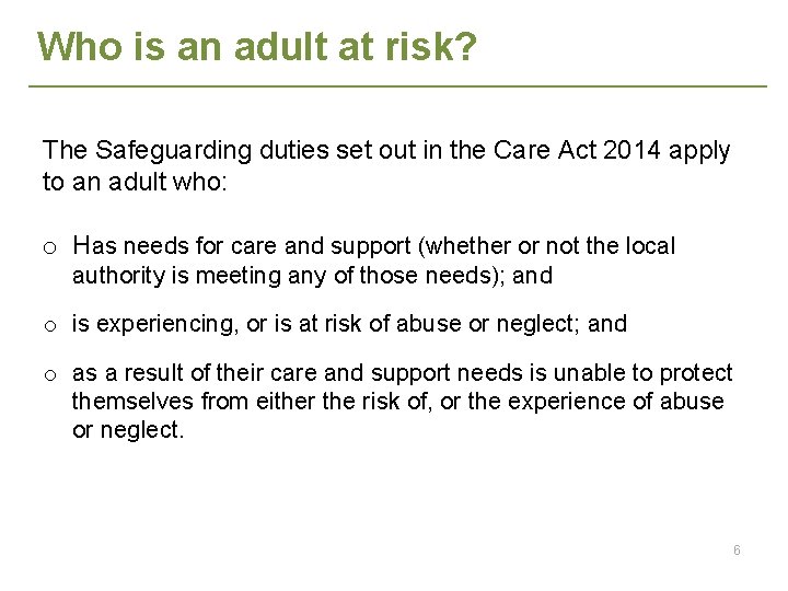 Who is an adult at risk? The Safeguarding duties set out in the Care