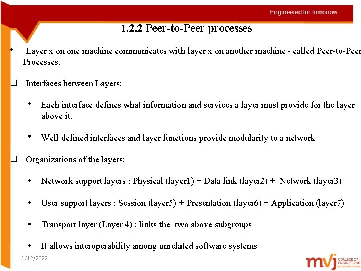 1. 2. 2 Peer-to-Peer processes • Layer x on one machine communicates with layer