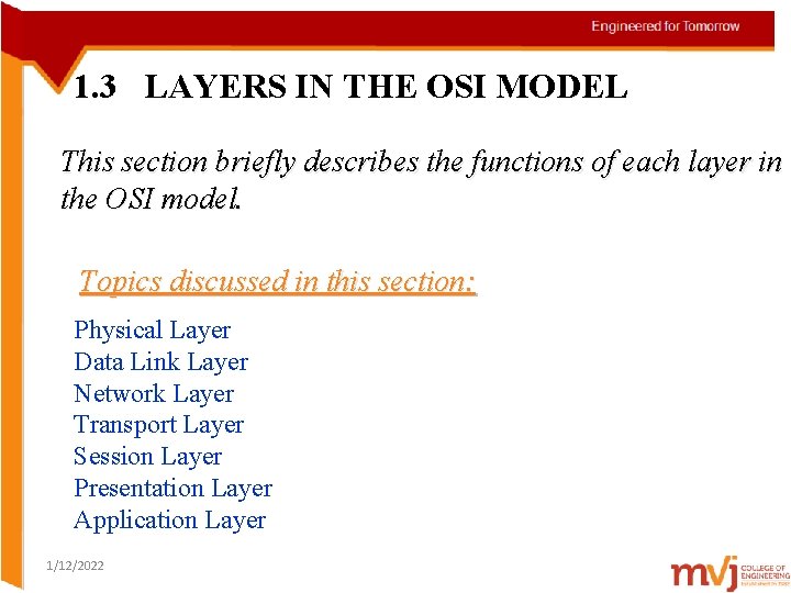 1. 3 LAYERS IN THE OSI MODEL This section briefly describes the functions of