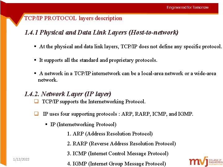 TCP/IP PROTOCOL layers description 1. 4. 1 Physical and Data Link Layers (Host-to-network) §