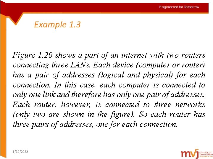 Example 1. 3 Figure 1. 20 shows a part of an internet with two