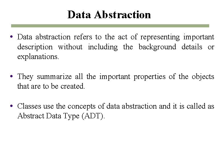 Data Abstraction Data abstraction refers to the act of representing important description without including Data Abstraction Data abstraction refers to the act of representing important description without including