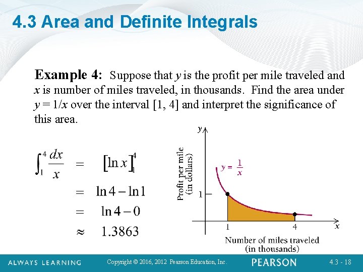 4. 3 Area and Definite Integrals Example 4: Suppose that y is the profit