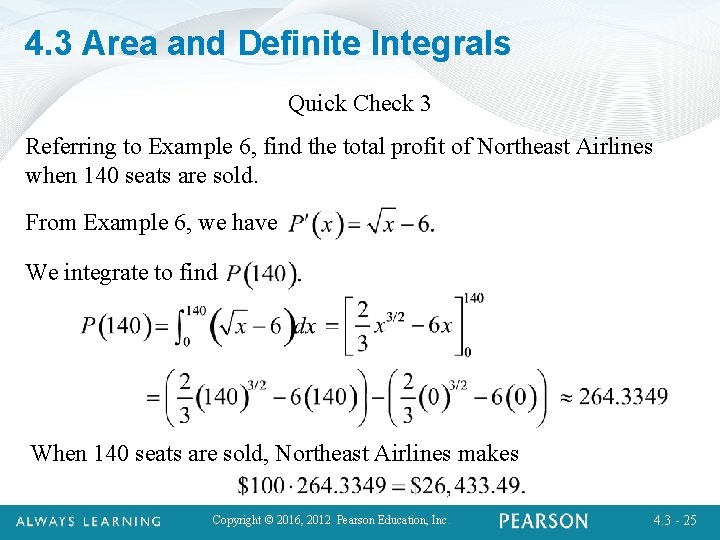 4. 3 Area and Definite Integrals Quick Check 3 Referring to Example 6, find