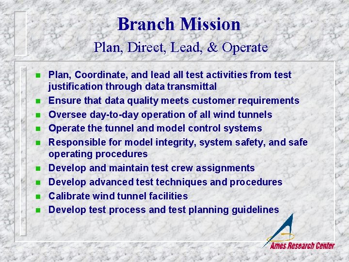 Branch Mission Plan, Direct, Lead, & Operate n n n n n Plan, Coordinate,