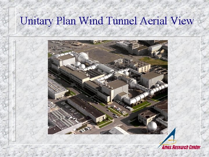 Unitary Plan Wind Tunnel Aerial View 