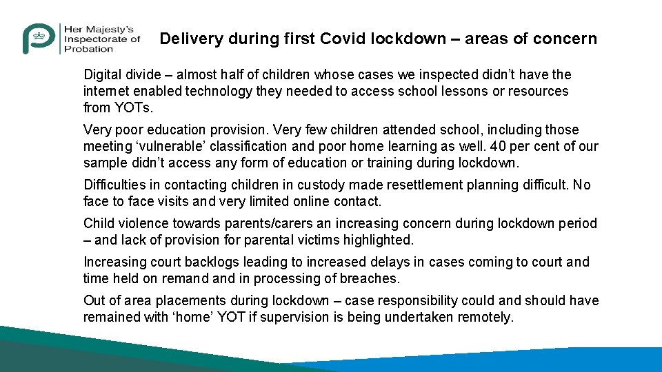 Delivery during first Covid lockdown – areas of concern Digital divide – almost half