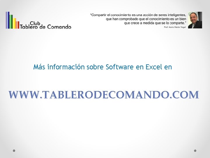 Más información sobre Software en Excel en WWW. TABLERODECOMANDO. COM 