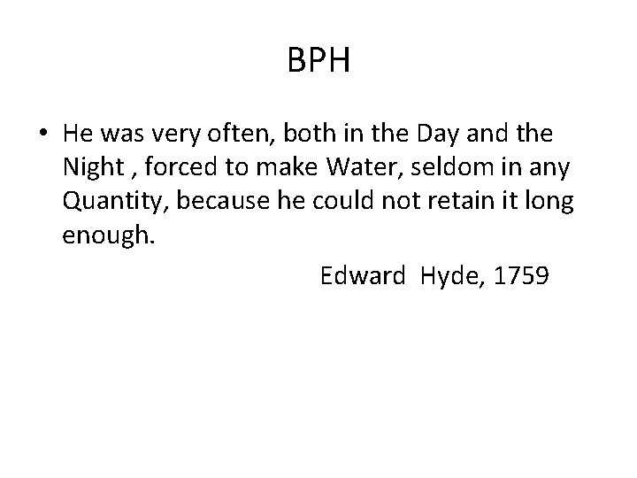 BPH • He was very often, both in the Day and the Night ,
