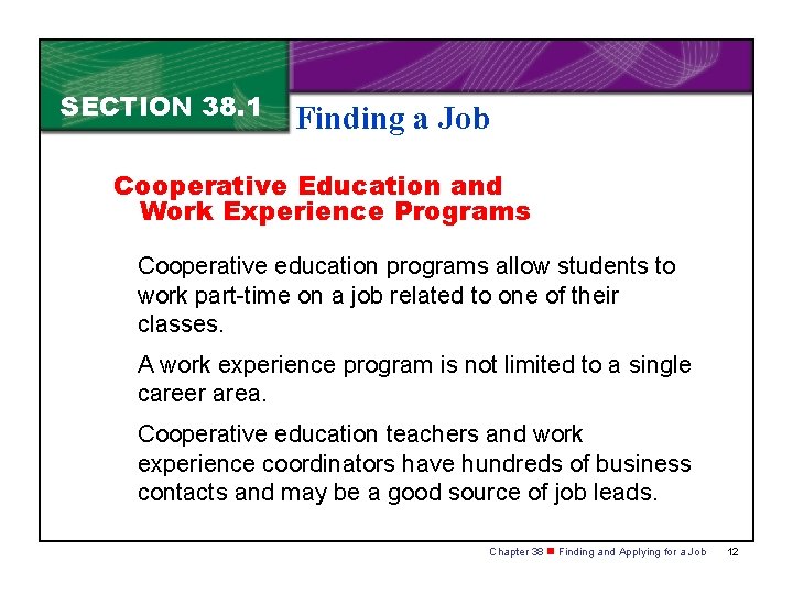 SECTION 38. 1 Finding a Job Cooperative Education and Work Experience Programs Cooperative education