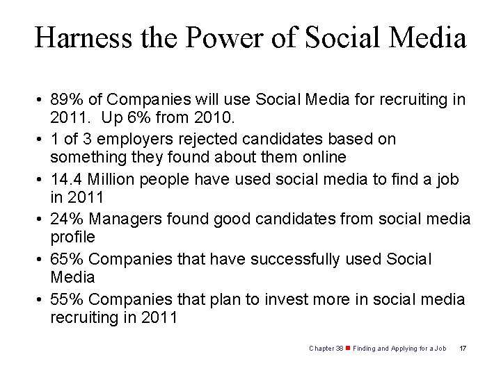 Harness the Power of Social Media • 89% of Companies will use Social Media