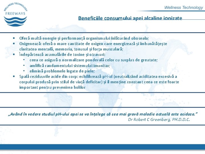 Beneficiile consumului apei alcaline ionizate § Oferă multă energie și performanță organismului înlăturând oboseala;